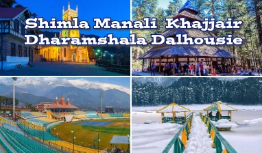 Shimla Manali Dalhousie Dharamshala Khajjair