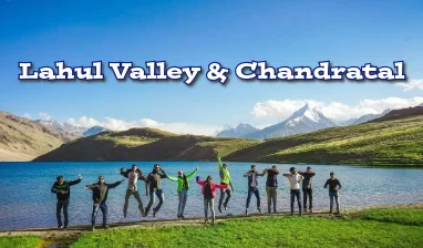 Lahul & Spiti Valley and Chandratal Lake