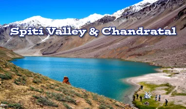 Spiti Valley & Chadratal Lake